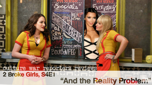 2 Broke Girls and the Reality Problem
